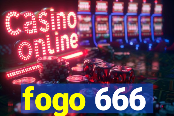 fogo 666